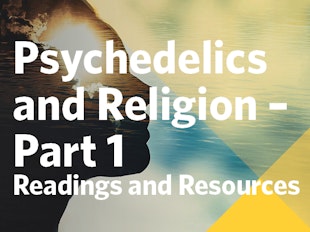 Readings and Resources: Psychedelics and Religion icon