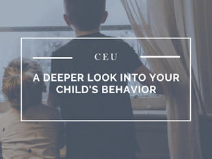 A Deeper Look into Your Child’s Behaviors icon