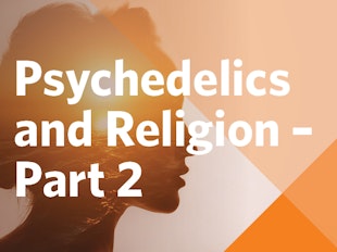 Psychedelics and Religion Part 2 icon