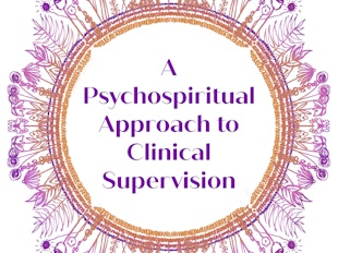 A Psychospiritual Approach to Clinical Supervision icon