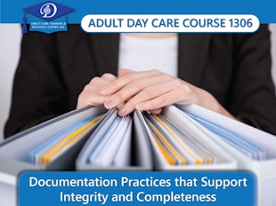 Adult Day Care Course 1306 - Documentation Practices - Under Edit until 12-15-2018 icon