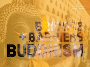 Bridges and Barriers: Buddhism icon