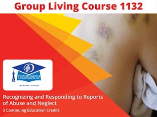 Group Living Course 1132 - Recognizing and Responding to Abuse and Neglect icon