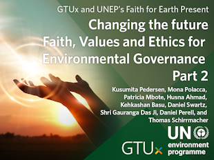 Changing the Future: Faith, Values and Ethics for Environmental Governance Part 2 icon