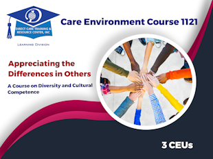 Care Providers Course 1121 - Appreciating the Differences in Others - Culture & Diversity Competency- 3 CEUs icon