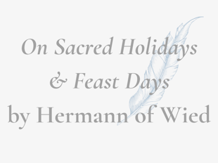 Texts & Studies: Hermann of Wied, On Sacred Holidays & Feast Days icon