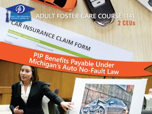 Care Provider's Course 1141 - PIP Benefits Payable Under Michigan’s Auto No-Fault Law icon