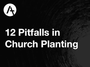 12 Pitfalls in Church Planting icon
